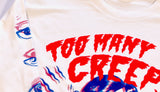 Too Many Creeps Long Sleeve T-Shirt